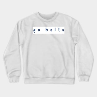 go bolts Crewneck Sweatshirt